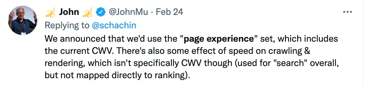 John Mueller in February 2021: speed also affects crawling and rendering, which isn't specifically Core Web Vitals and isn't mapped directly to ranking