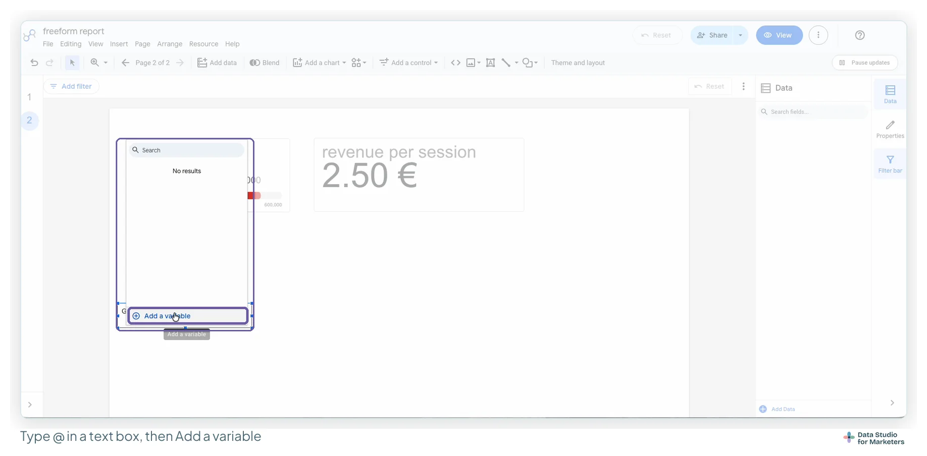 A text box on a Data Studio report page with the @ variable menu open above it, showing a search box, No results, and Add a variable at the bottom