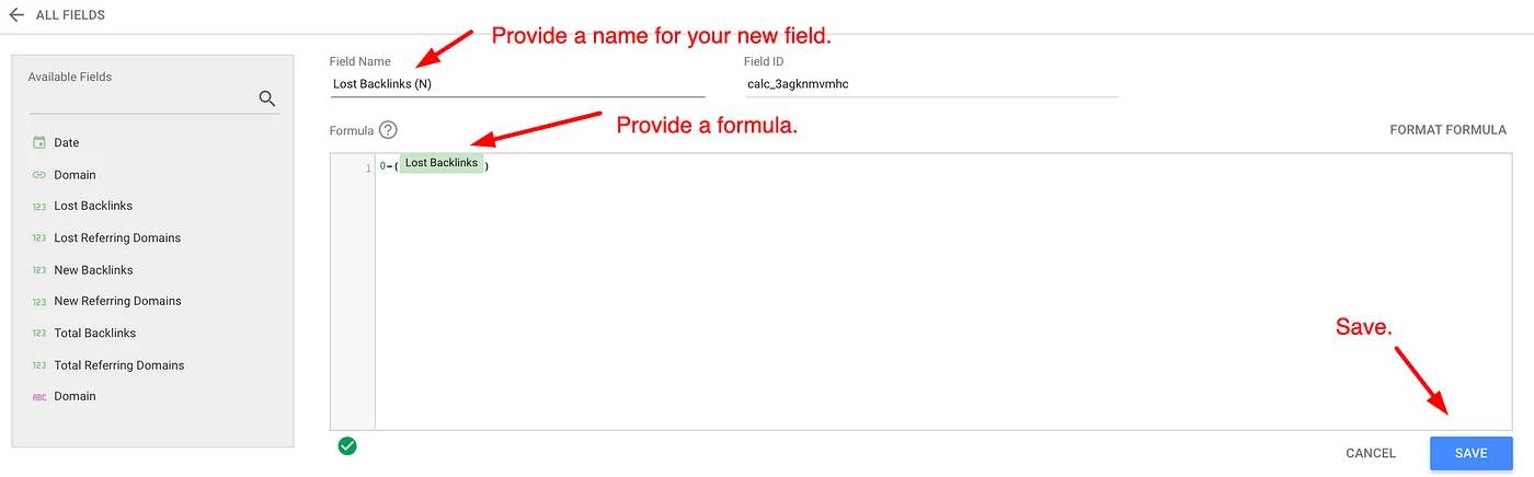 The 2021 calculated field editor: field name Lost Backlinks (N), the formula 0 minus Lost Backlinks, and arrows to Provide a name, Provide a formula and the Save button